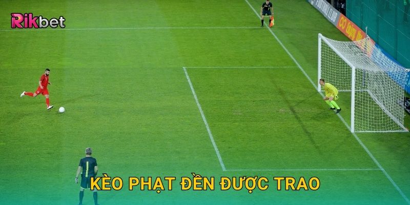 Kèo phạt đền được trao – Theo dõi tình huống bất ngờ tại Rikbet